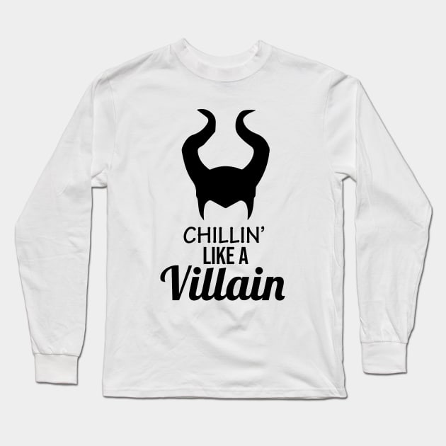 Chillin' Like A Villain - maleficent Long Sleeve T-Shirt by martinroj